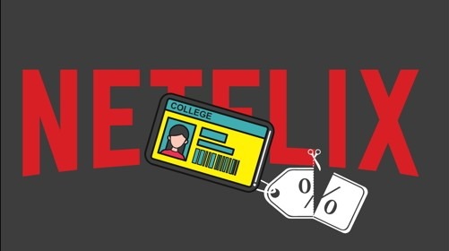 2022'de Netflix Öğrenci İndirimi ve Ücretsiz Abonelik Nasıl Alınır?